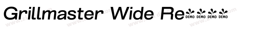 Grillmaster Wide Re字体转换 Grillmaster Wide Re字体转换